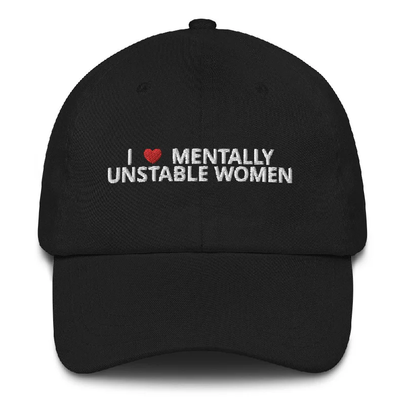 Mentally Unstable Women Dad Hat