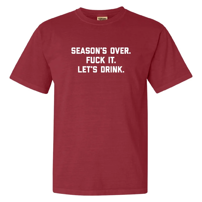 Season's Over Tee