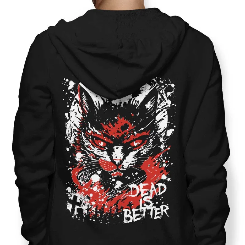 Dead is Better - Hoodie