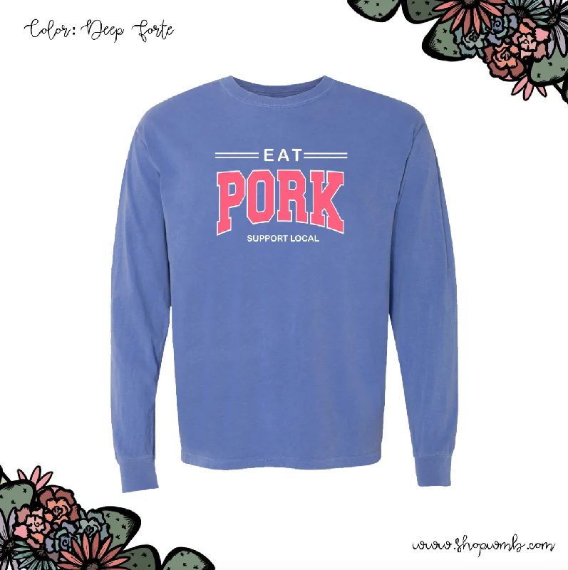 Eat Pork Support Local Pink LONG SLEEVE T-Shirt (S-3XL) - Multiple Colors!