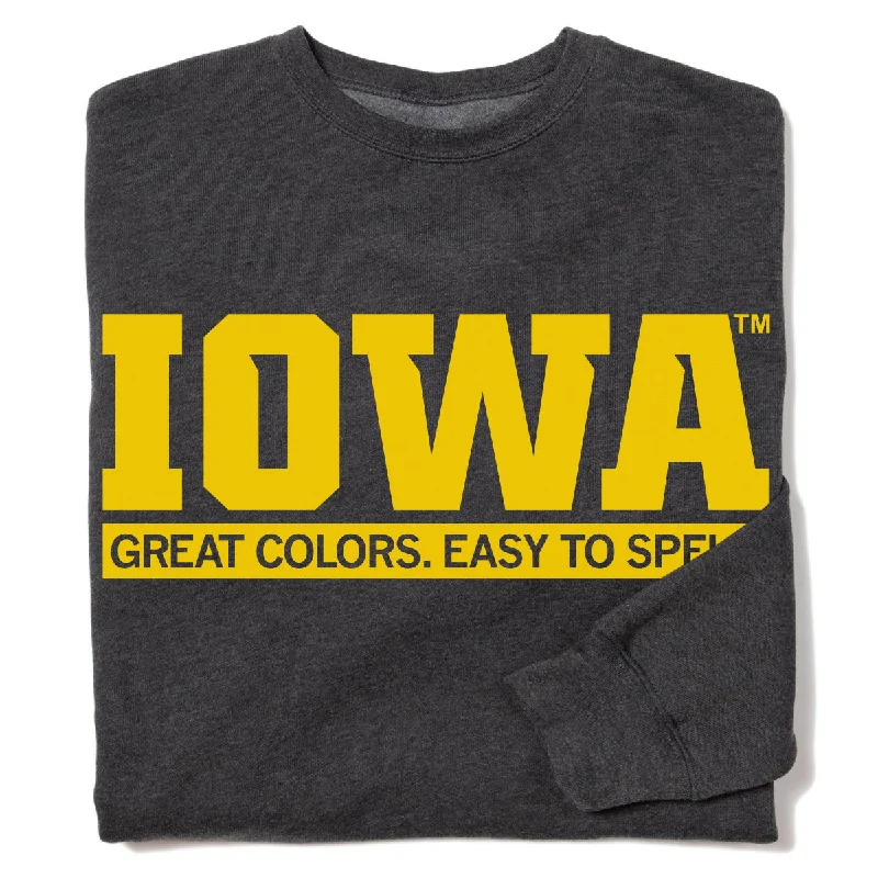 Iowa: Great Colors Easy To Spell Crew Sweatshirt